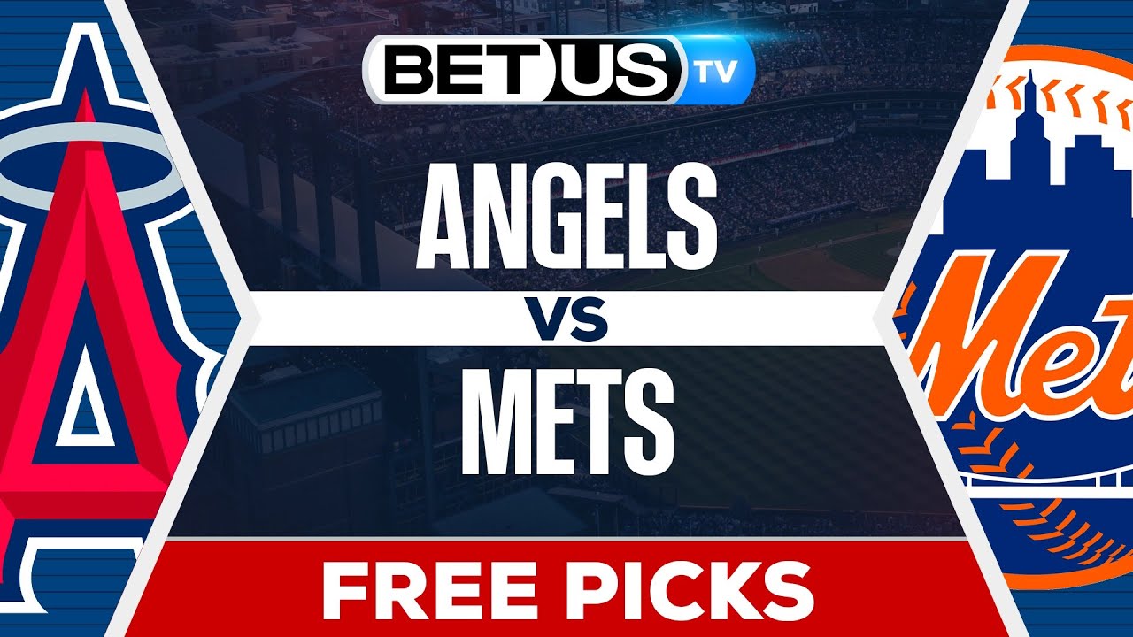 Los Angeles Angels vs New York Mets (7-22-25) MLB Game Predictions, Picks and Best Bets