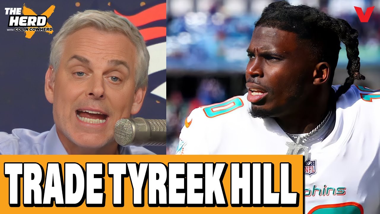 Why Miami Dolphins should MOVE OFF of Tyreek Hill | THE HERD NFL w/ Colin Cowherd