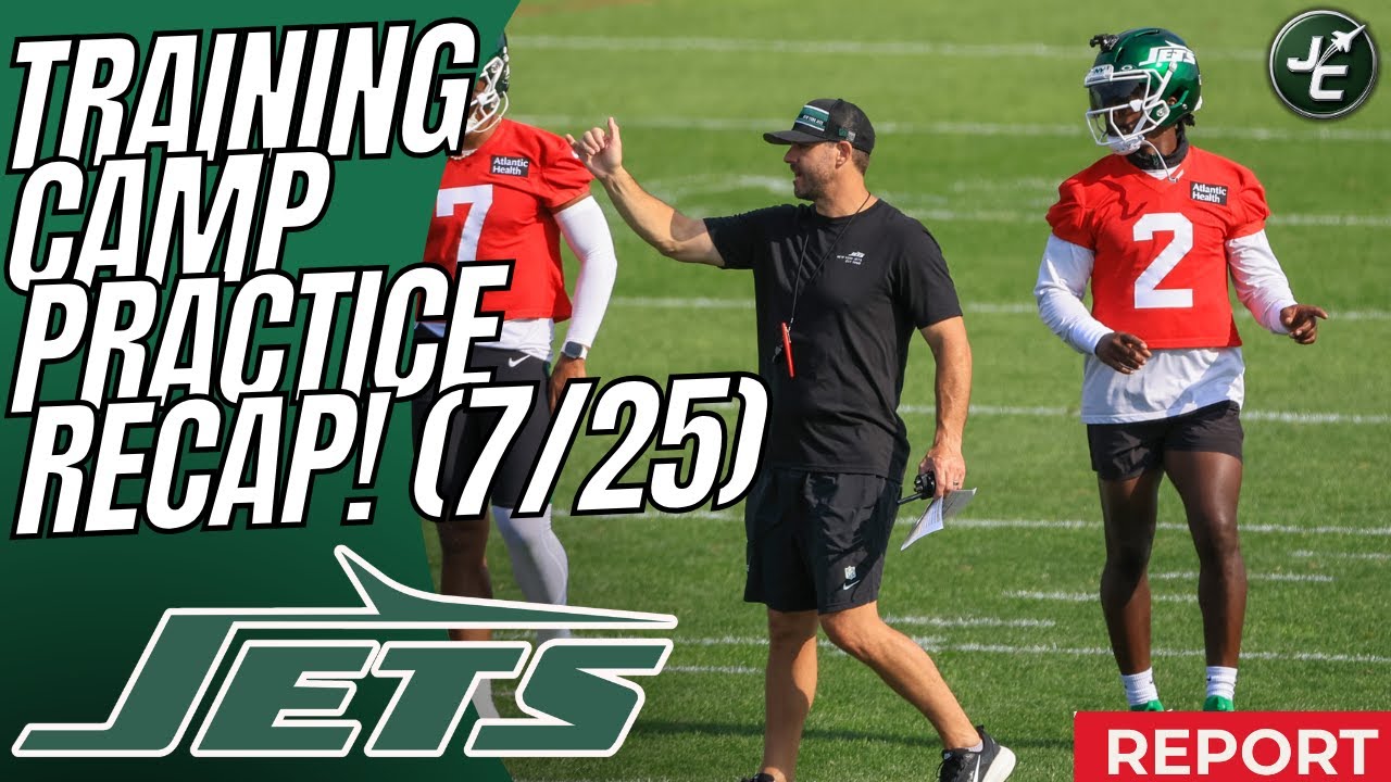 New York Jets Training Camp Practice RECAP (7/25) | LOTS Of Good Performances!