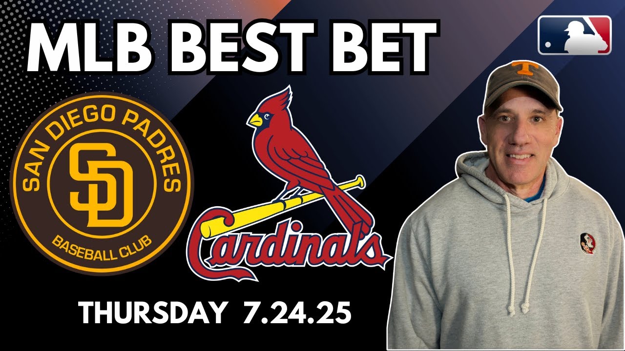San Diego Padres vs St. Louis Cardinals - MLB Picks & Predictions - 7/24/25 - MLB Best Bets & Odds