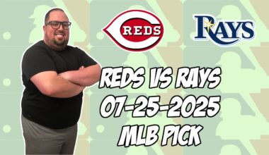 Cincinnati Reds vs Tampa Bay Rays 7/25/25 MLB Pick & Prediction | MLB Betting Tips