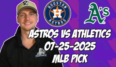 Houston Astros vs Athletics 7/25/25 MLB Pick & Prediction | MLB Betting Tips