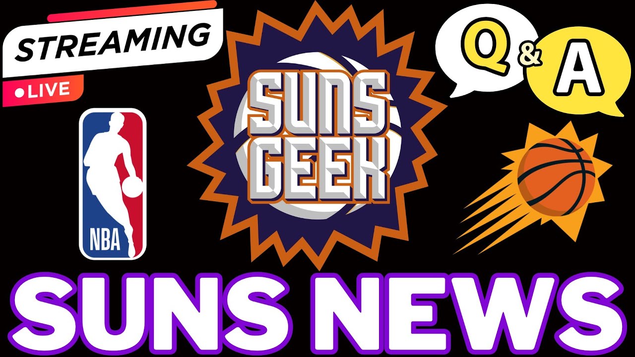 Catching Up On The Latest Phoenix Suns News Q & A Live Show July 24th 2025
