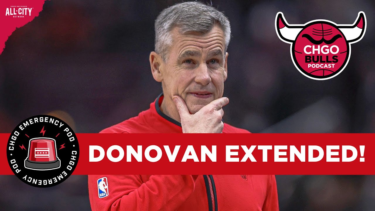 BREAKING: Chicago Bulls Sign Coach Billy Donovan to Multi-Year Extension | CHGO Bulls Podcast
