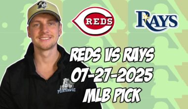 Cincinnati Reds vs Tampa Bay Rays 7/27/25 MLB Pick & Prediction | MLB Betting Tips