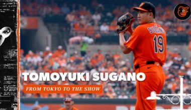 Tomoyuki Sugano | From Tokyo to The Show | Baltimore Orioles