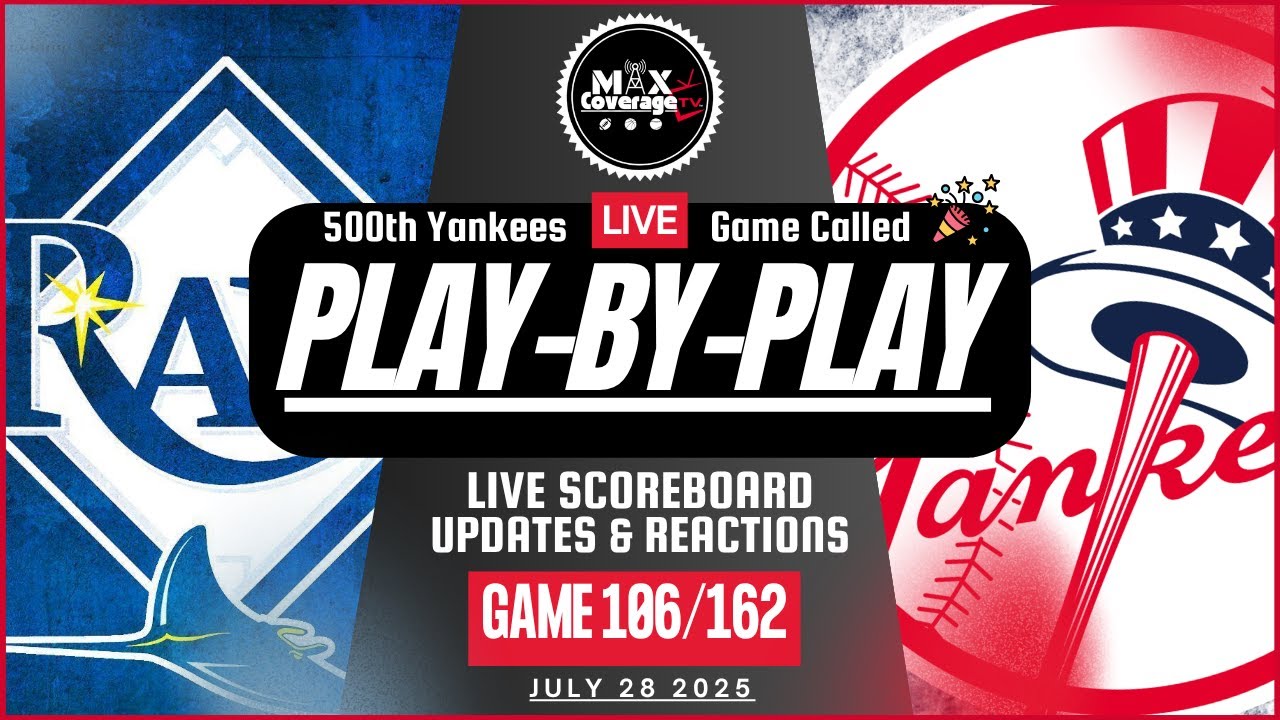 🔴LIVE Tampa Bay Rays vs New York Yankees - Play-By-Play & Reactions (7/28/25)