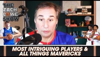 Most Intriguing Players Next Season with Howard Beck, and All Things Mavericks With Tim Cato