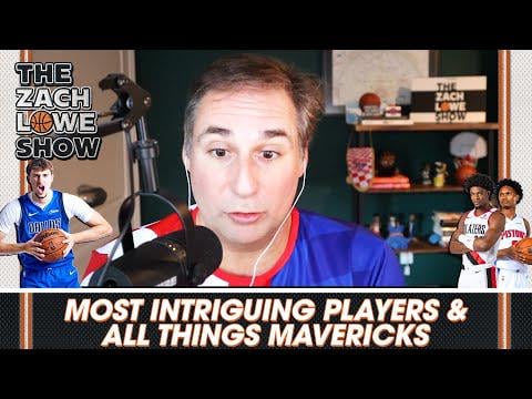 Most Intriguing Players Next Season with Howard Beck, and All Things Mavericks With Tim Cato