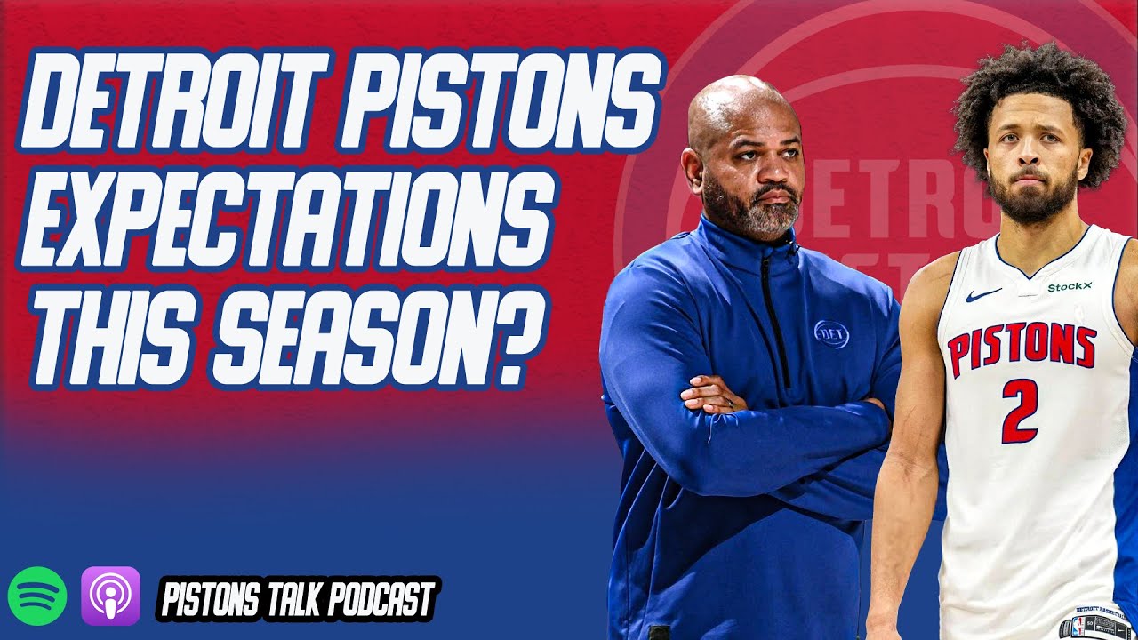 Detroit Pistons Expectations This Upcoming Season? | Pistons Talk Podcast