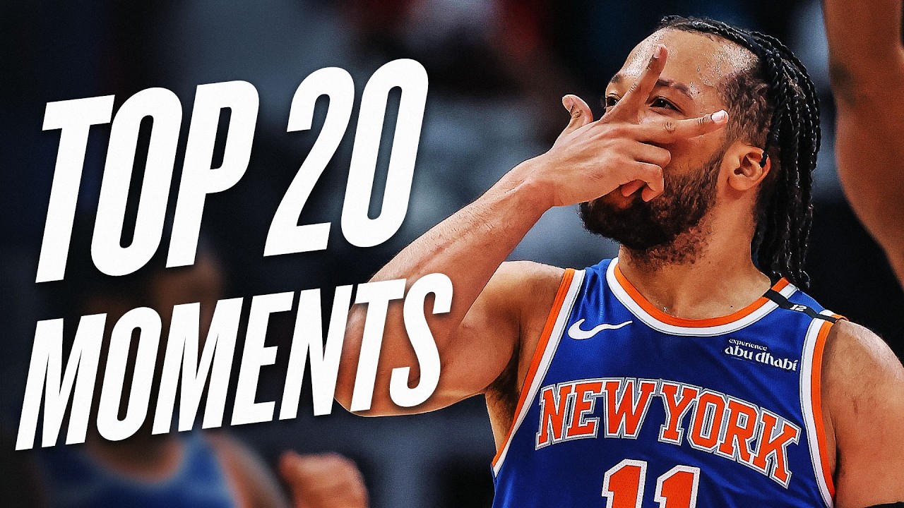 Jalen Brunson's Top 20 Moments of the 2024-25 NBA Season!