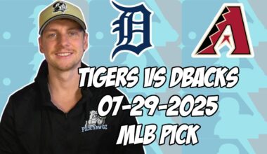 Arizona Diamondbacks vs Detroit Tigers 7/29/25 MLB Pick & Prediction | MLB Betting Tips