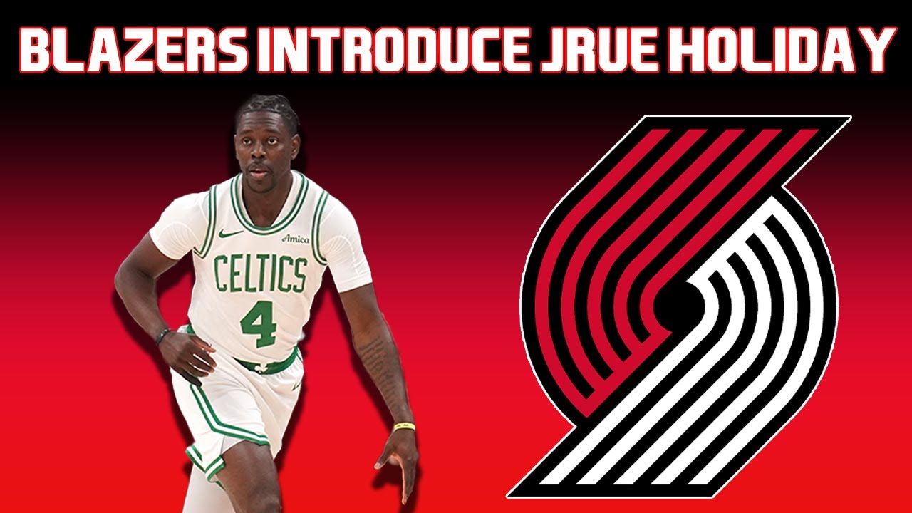 Trail Blazers Offically Introduce Jrue Holiday | The Firm Of Harris & Marang