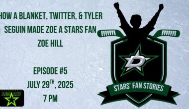 How a Blanket, Twitter, & Tyler Seguin Made Zoe a Stars Fan | Stars Fan Stories #5 | July 29th, 2025
