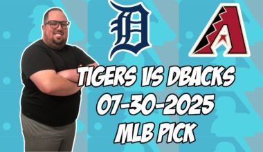 Detroit Tigers vs Arizona Diamondbacks 7/30/25 MLB Pick & Prediction | MLB Betting Tips