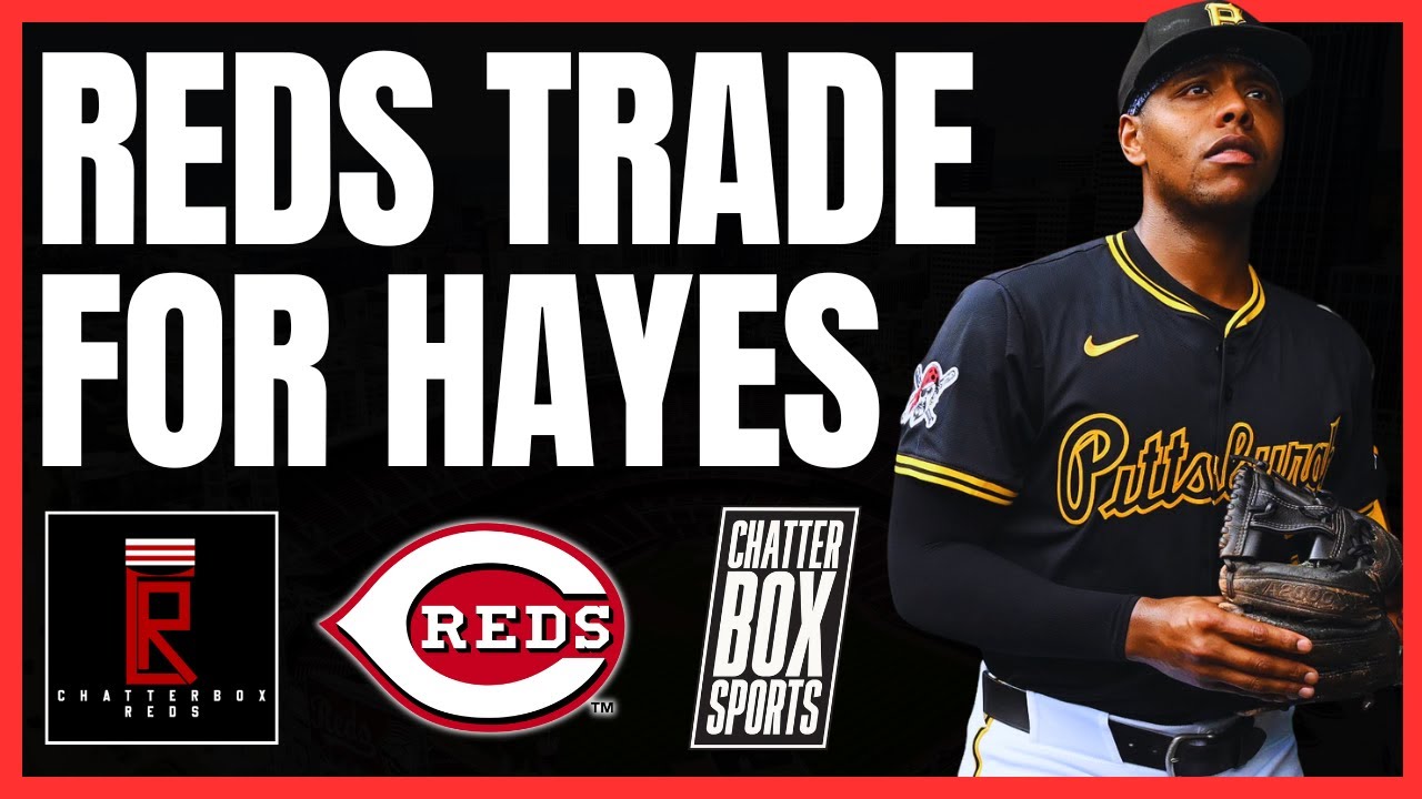BREAKING: CINCINNATI REDS TRADE FOR KE'BRYAN HAYES OF PITTSBURGH PIRATES