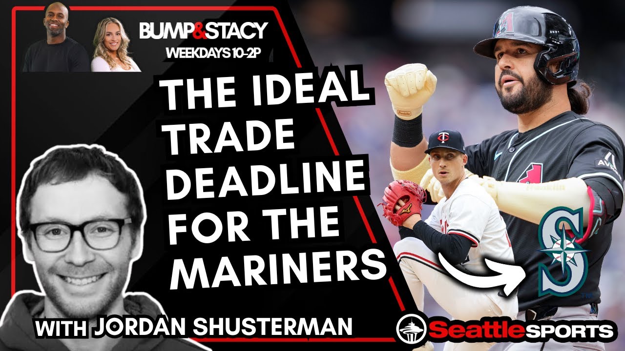 The BEST Case Scenerio for The #Mariners Trade Deadline w/Jordan Shusterman | #SeattleSports