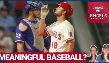 Los Angeles Angels Add Andrew Chafin & Luis García, Is Meaningful Baseball Here? Lose 6-3 to Rangers