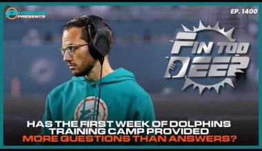 Has Miami Dolphins Training Camp Provided More Questions Than Answers?