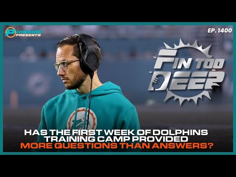 Has Miami Dolphins Training Camp Provided More Questions Than Answers?