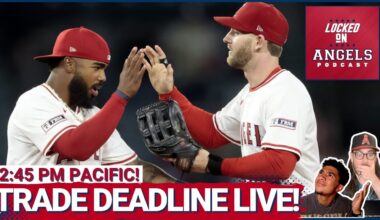 LIVE: Los Angeles Angels MLB Trade Deadline Talk with Jon Frisch & Gavin Carlson!