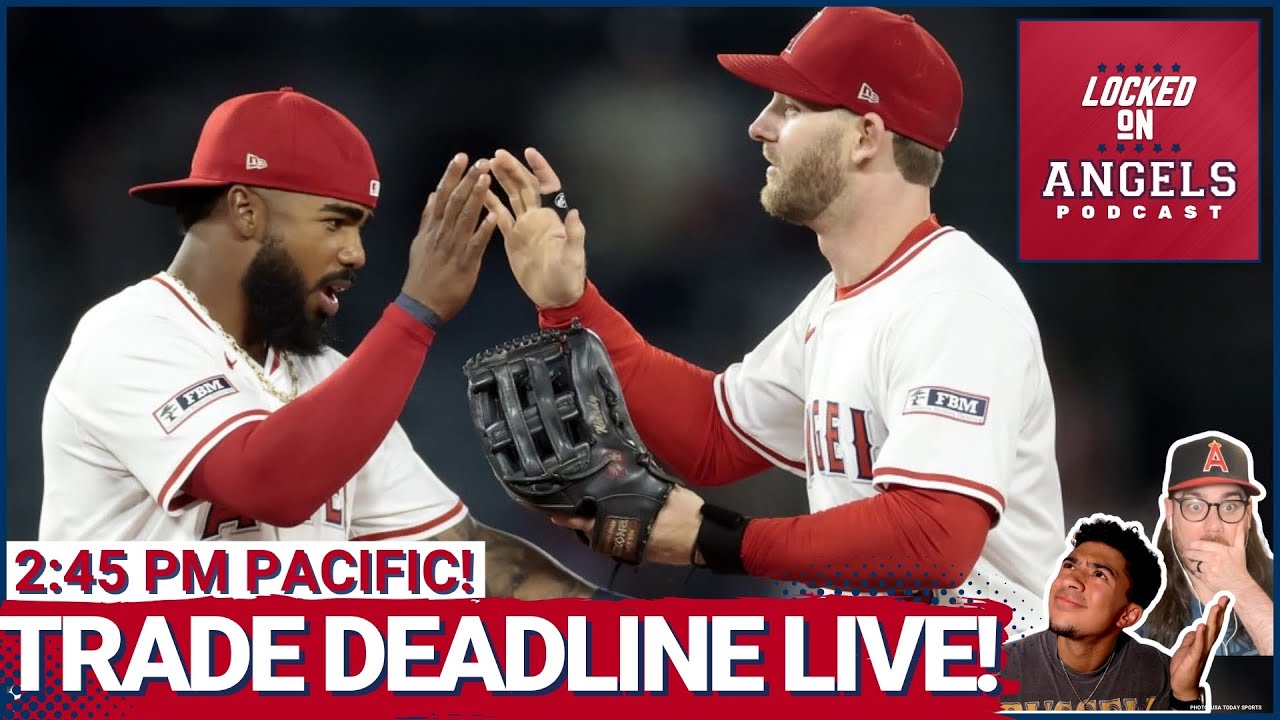 LIVE: Los Angeles Angels MLB Trade Deadline Talk with Jon Frisch & Gavin Carlson!