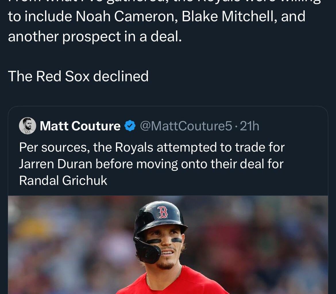Royals apparently offered Noah Cameron, Blake Mitchell plus more for Jarren Duran. Boston, thankfully, declined.