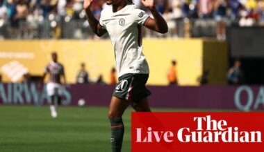 Fluminense 0-2 Chelsea: Club World Cup semi-final – as it happened | Club World Cup