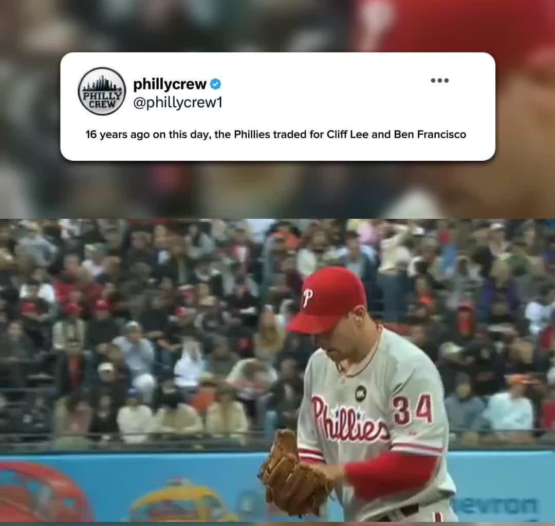16 years ago on this day, The Phillies traded for Cliff Lee and Ben Francisco