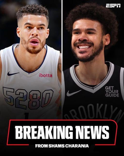 [Charania] "BREAKING: The Denver Nuggets are trading Michael Porter Jr. and an unprotected 2032 first-round pick to the Brooklyn Nets for Cam Johnson, sources tell ESPN."