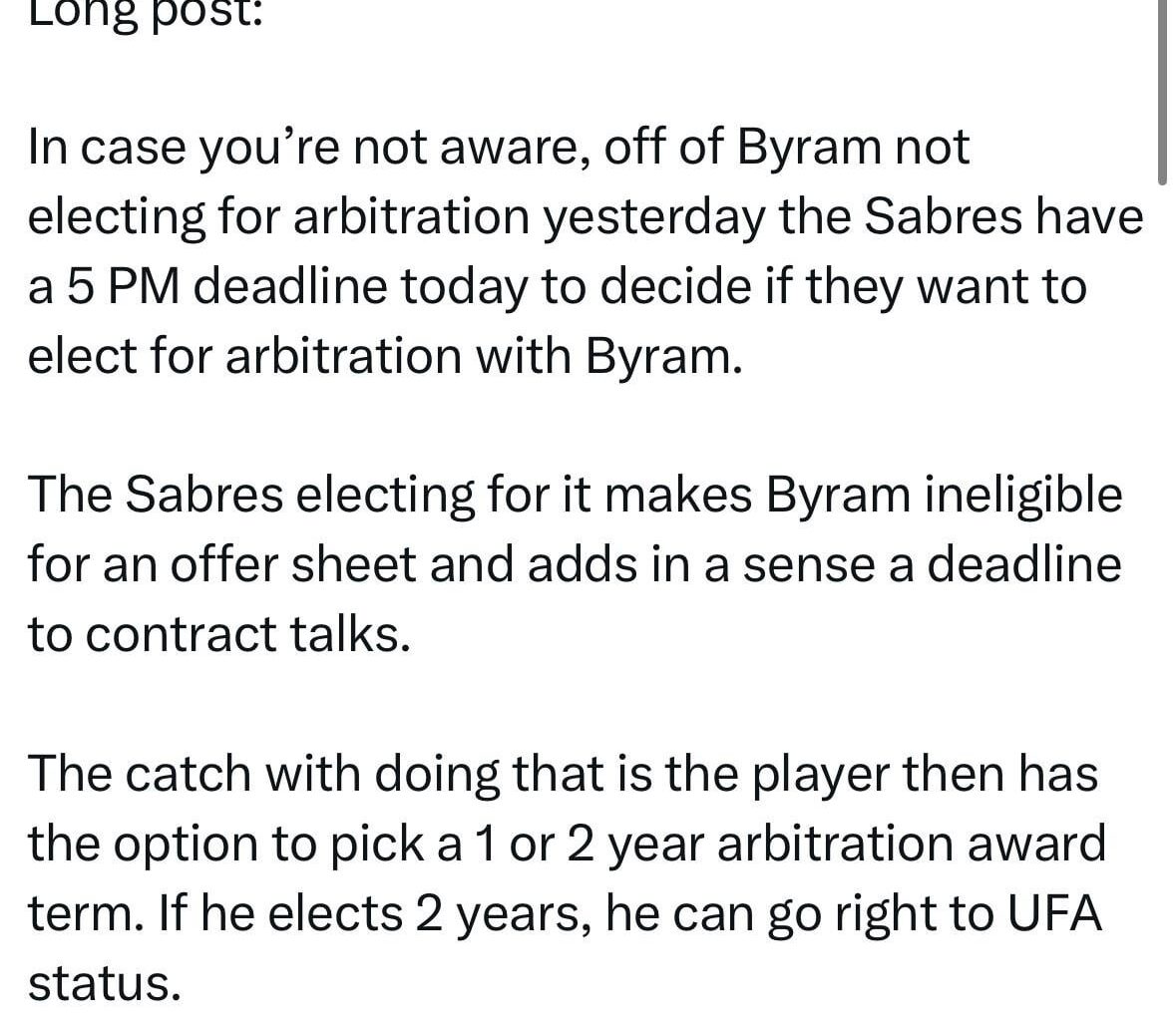 [DeDominicis] In case you’re not aware, off of Byram not electing for arbitration yesterday the Sabres have a 5 PM deadline today to decide if they want to elect for arbitration with Byram.