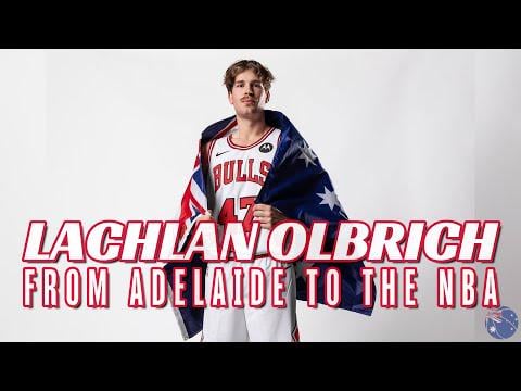 NBL Champion to NBA Draft Pick: Lachlan Olbrich's Amazing Rise