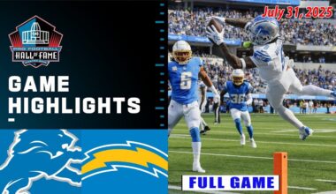 Detroit Lions vs Los Angeles Chargers 07/31/2025 GAME HIGHLIGHTS| NFL Hall of Fame Game