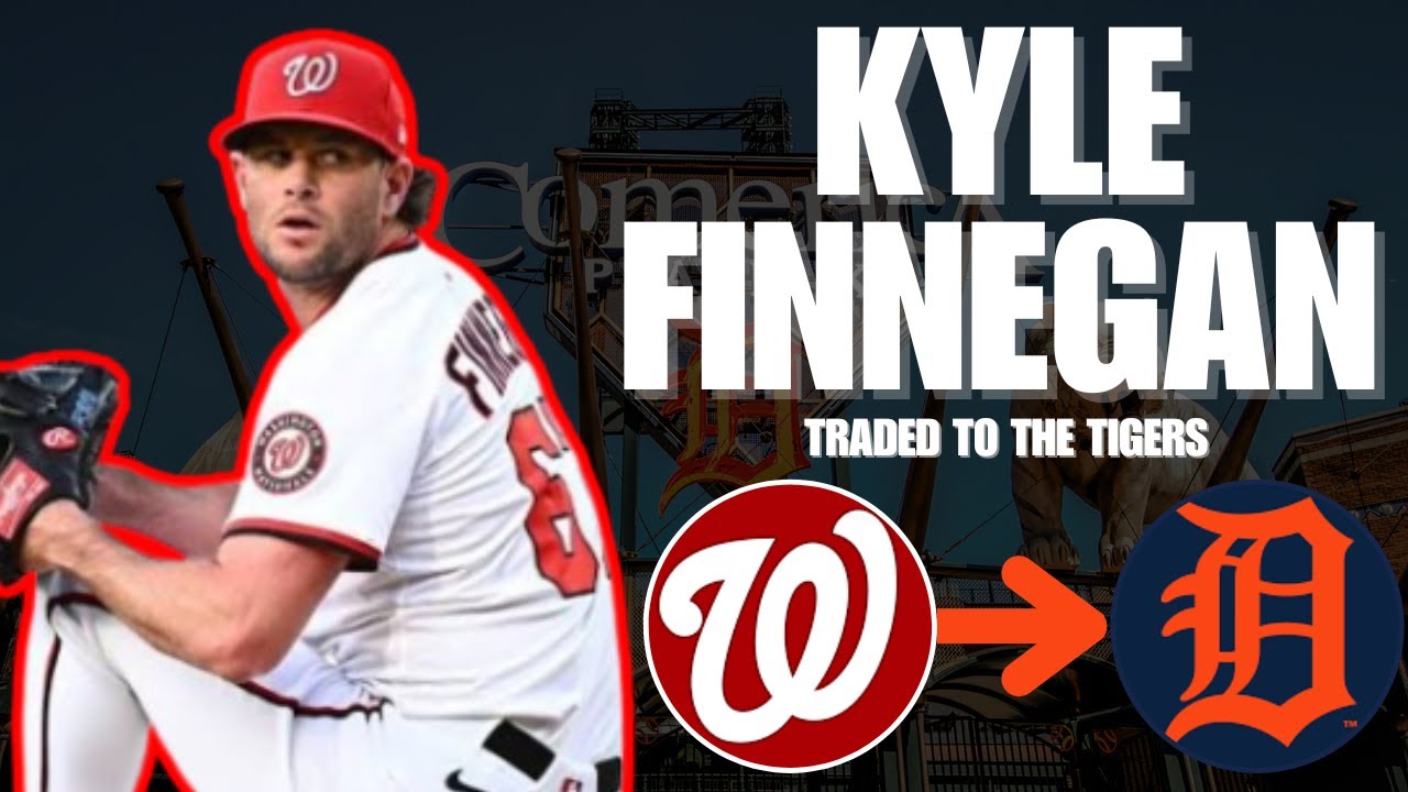 The Nationals and Tigers Just Made a HUGE Trade for Kyle Finnegan!