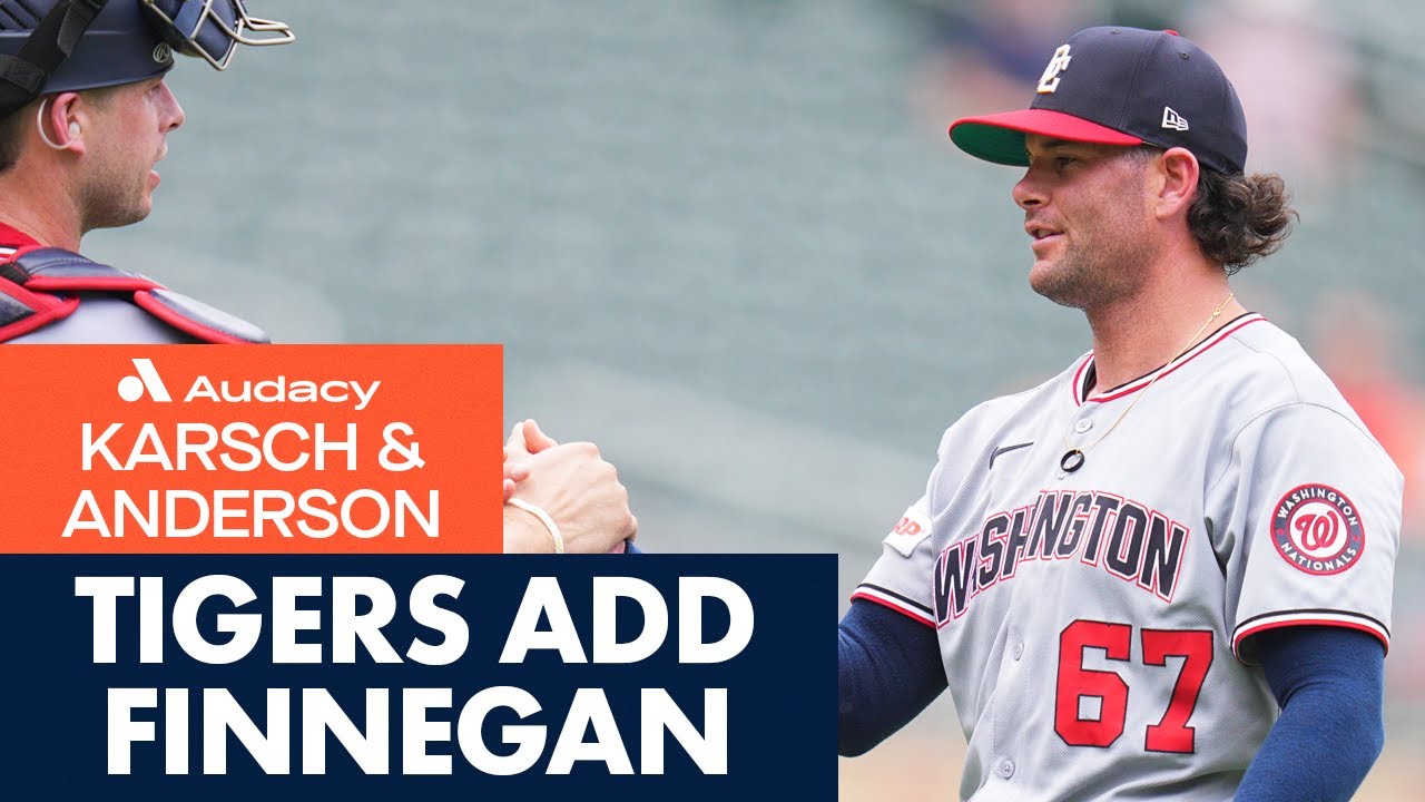 Tigers Trade For Reliver Kyle Finnegan | Karsch and Anderson