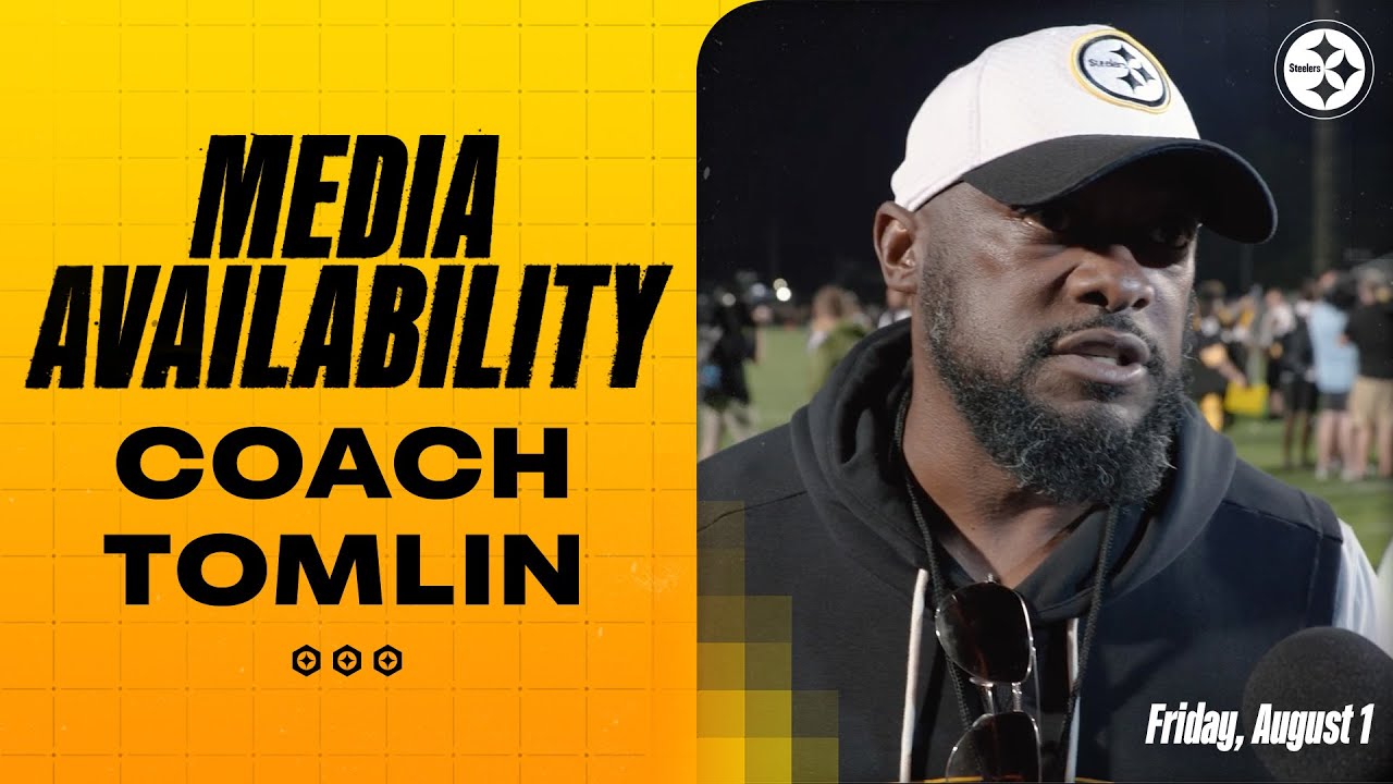 Coach Mike Tomlin: 'Really inspiring atmosphere tonight' (August 1) | Pittsburgh Steelers