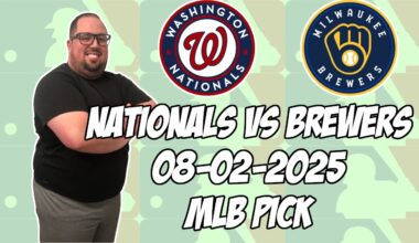 Washington Nationals vs Milwaukee Brewers 8/2/25 MLB Pick & Prediction | MLB Betting Tips