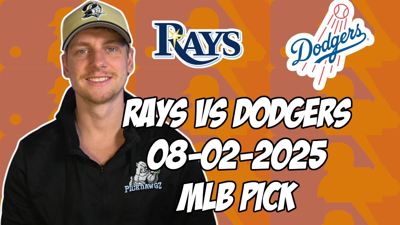Tampa Bay Rays vs Los Angeles Dodgers 8/2/25 MLB Pick & Prediction | MLB Betting Tips