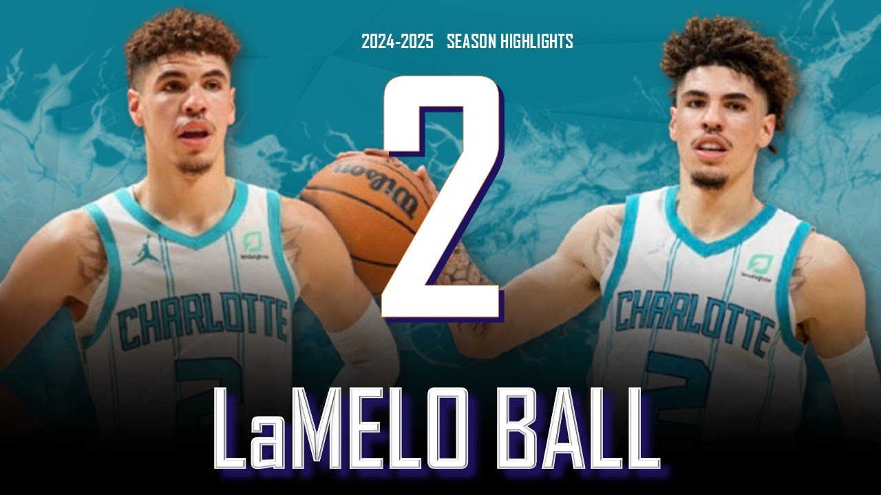 LaMelo Ball || 2024-2025 Charlotte Hornets Highlights