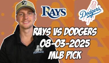 Tampa Bay Rays vs Los Angeles Dodgers 8/3/25 MLB Pick & Prediction | MLB Betting Tips