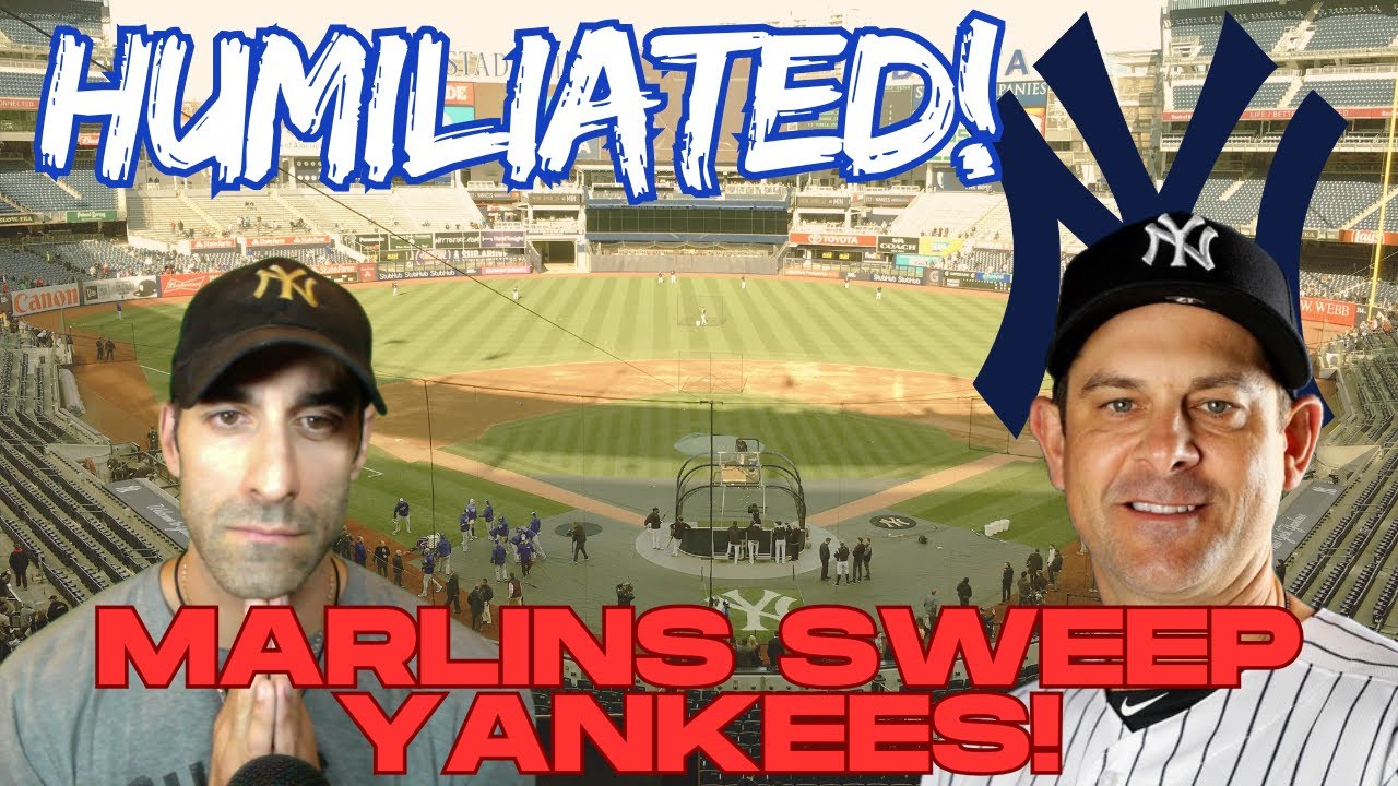 New York Yankees HUMILIATED In Miami! Marlins SWEEP Bronx Bummers in Awful Series