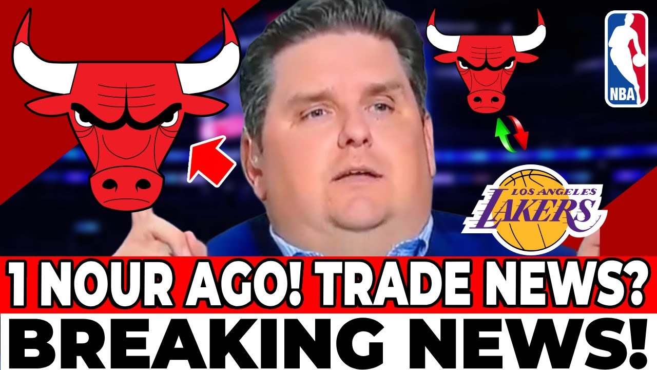 SHOCKING MOVE! BULLS CONFIRM TRADE RUMORS! LAKERS CONFIRM MOVE! CHICAGO BULLS NEWS