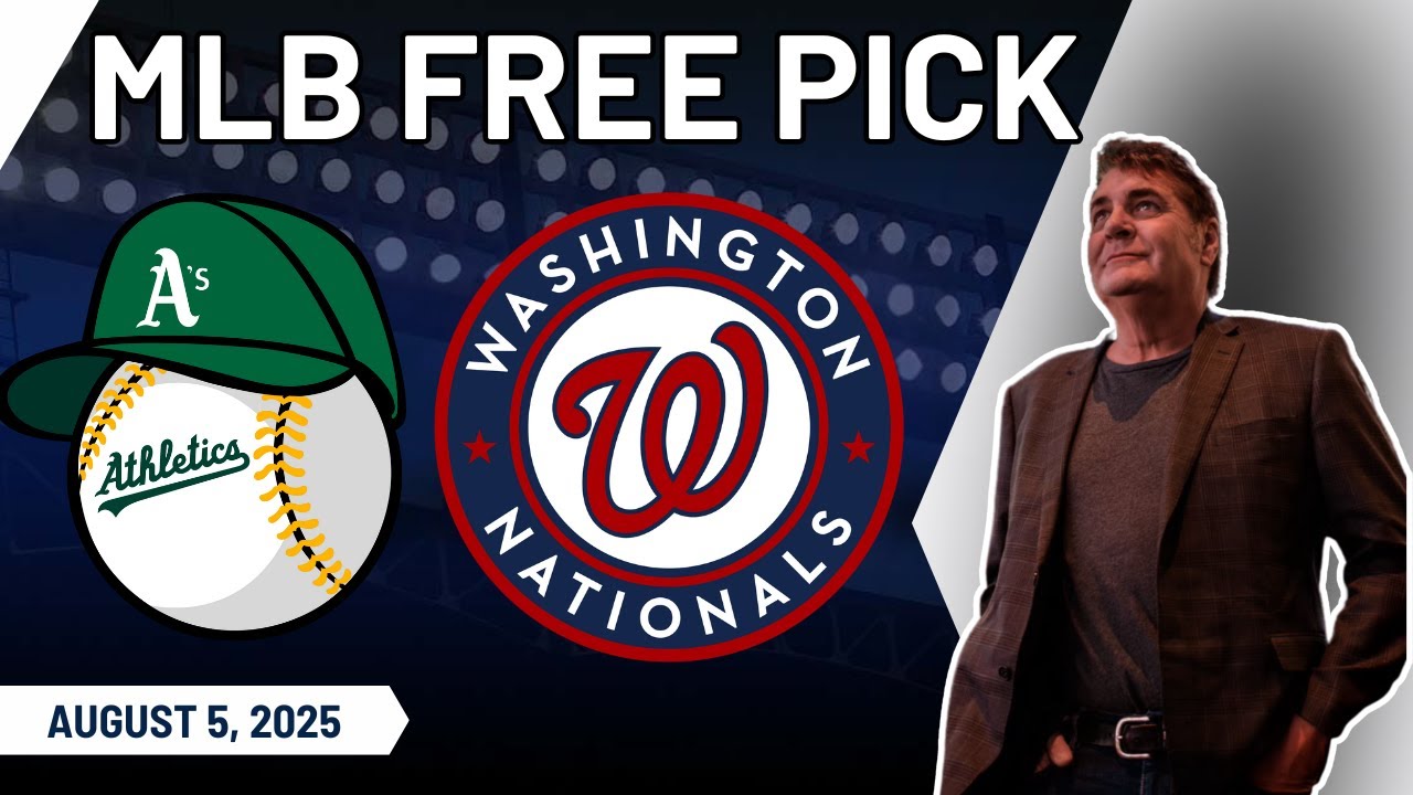 Athletics vs Washington Nationals | MLB Picks & Predictions | Tuesday 8/5/25 | MLB Prop Best Bets