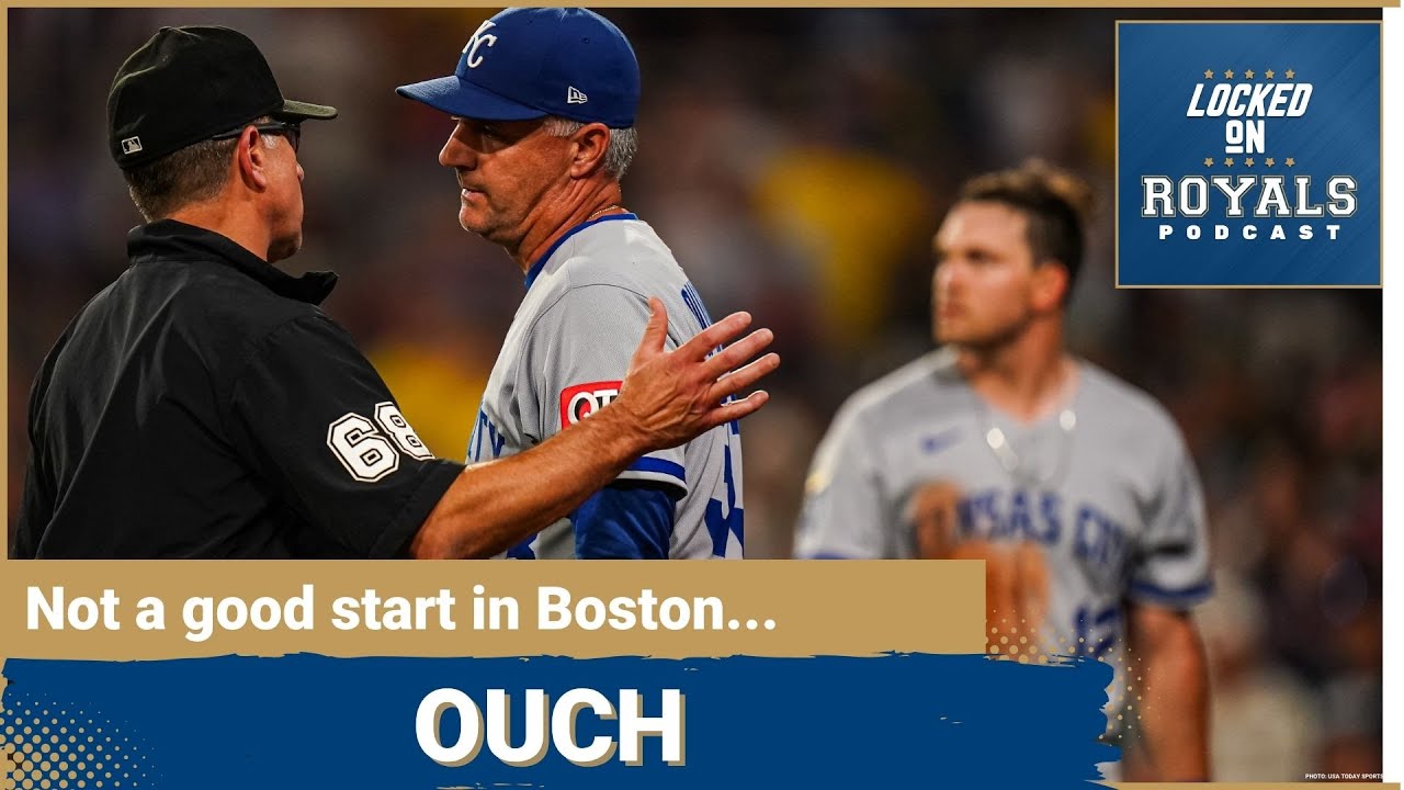 Rough start in Boston | Kansas City Royals Podcast