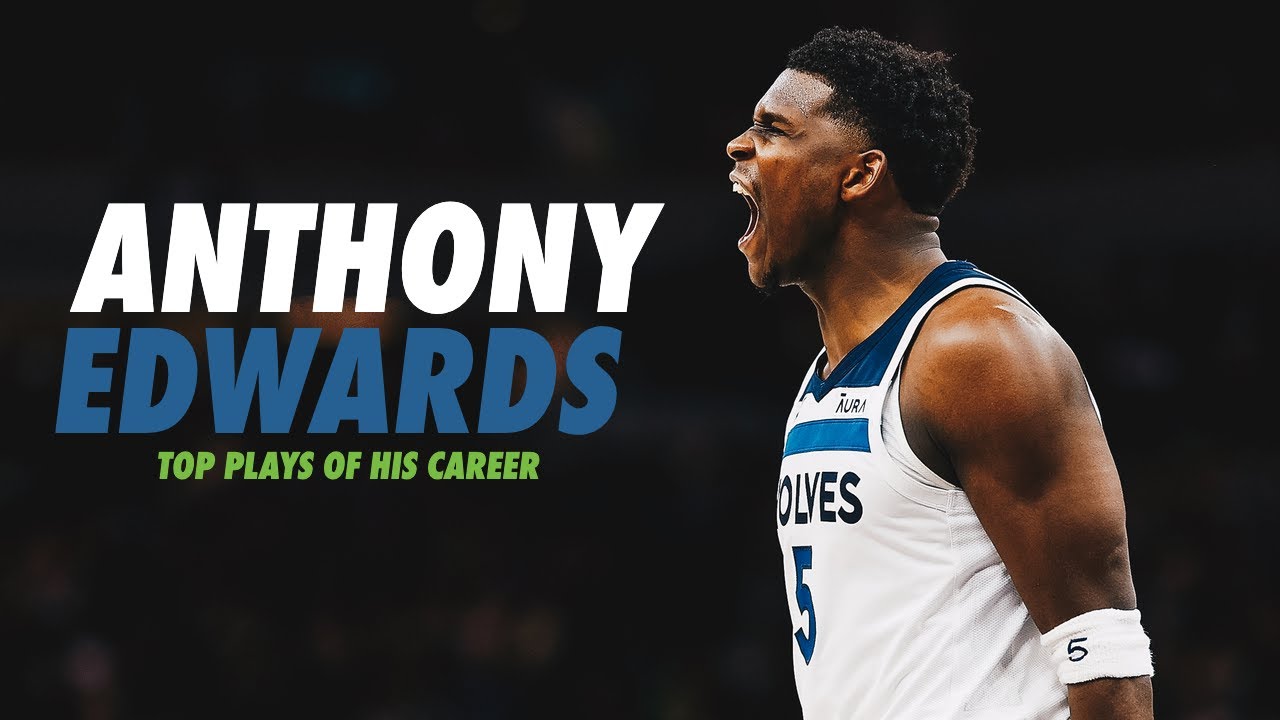 Anthony Edwards Turns 24 Years Old | 24 Minutes Of Anthony Edwards' Best Plays Of His Career So Far