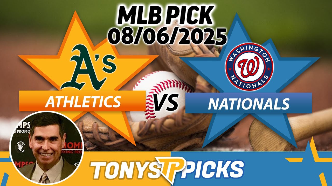 Athletics vs Washington Nationals Pick 8/6/25 MLB Pick Prediction