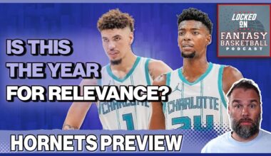NBA Season Preview: Charlotte Hornets | LaMelo Ball, Brandon Miller & Fantasy Basketball Impact