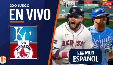🔴 EN VIVO: Kansas City Royals Vs Boston Red Sox - MLB - JUEGO 2