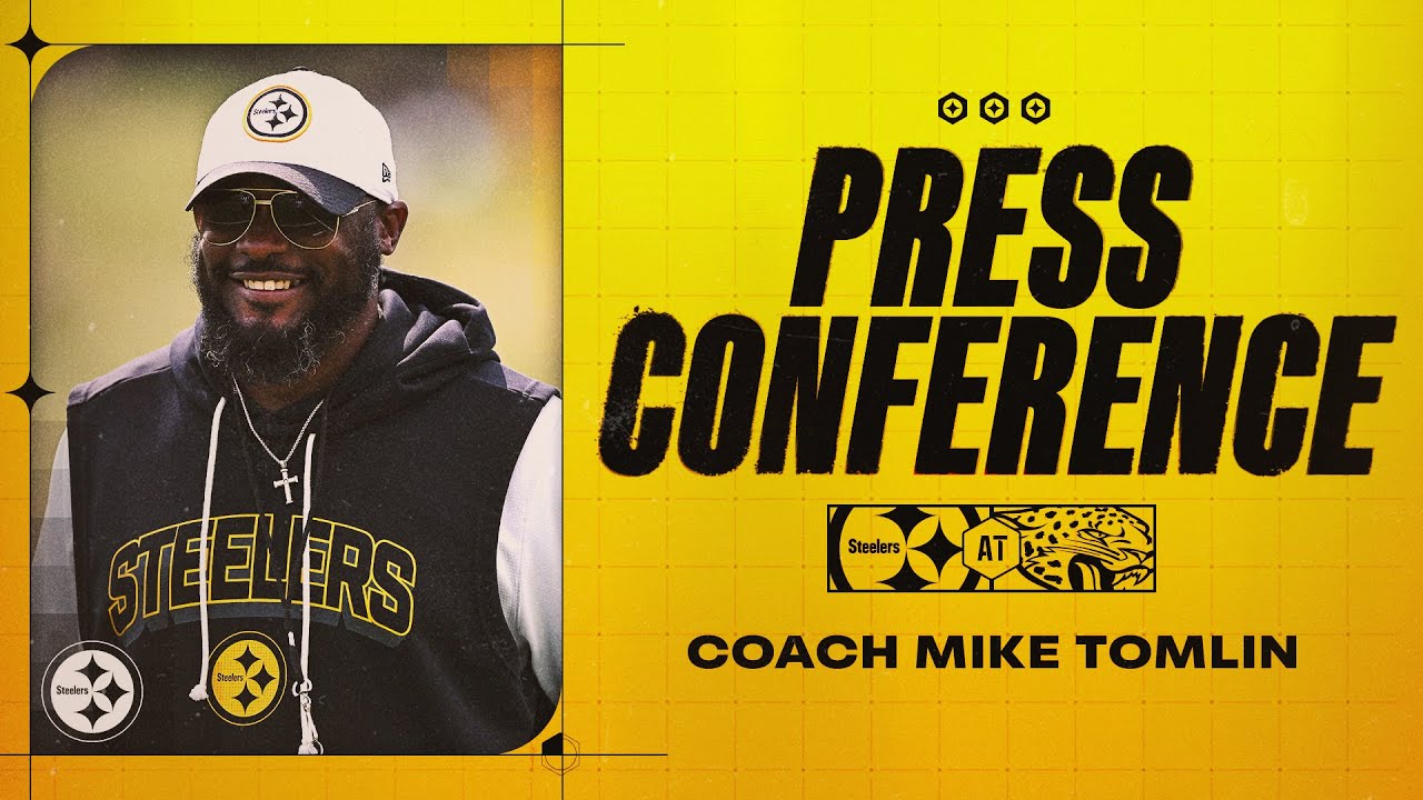 Coach Mike Tomlin Press Conference (Preseason Week 1 at Jacksonville Jaguars) | Pittsburgh Steelers