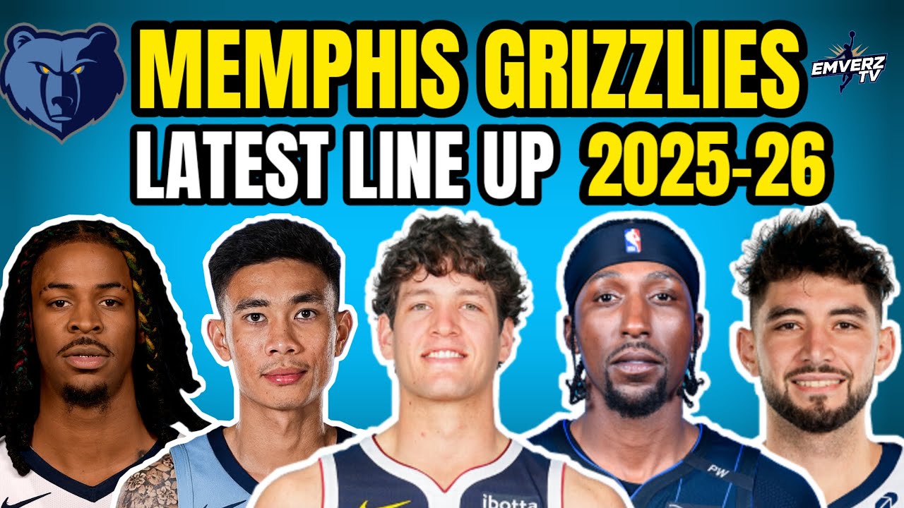 Memphis Grizzlies Latest lineup 2025-26 NBA update NBA trade and signings update